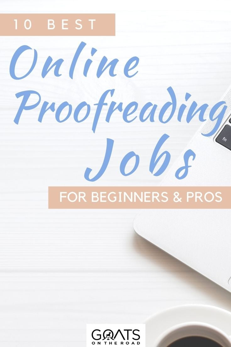 “10 Best Online Proofreading Jobs for Beginners & Pros
