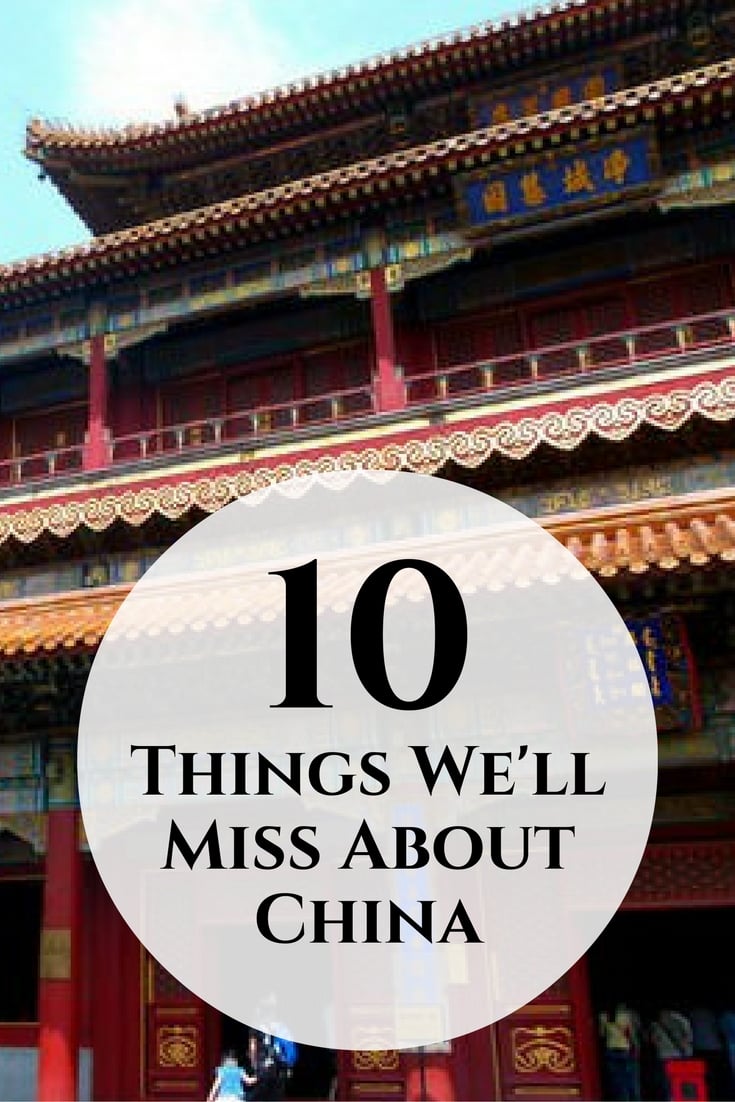 10 Things Well Miss About China