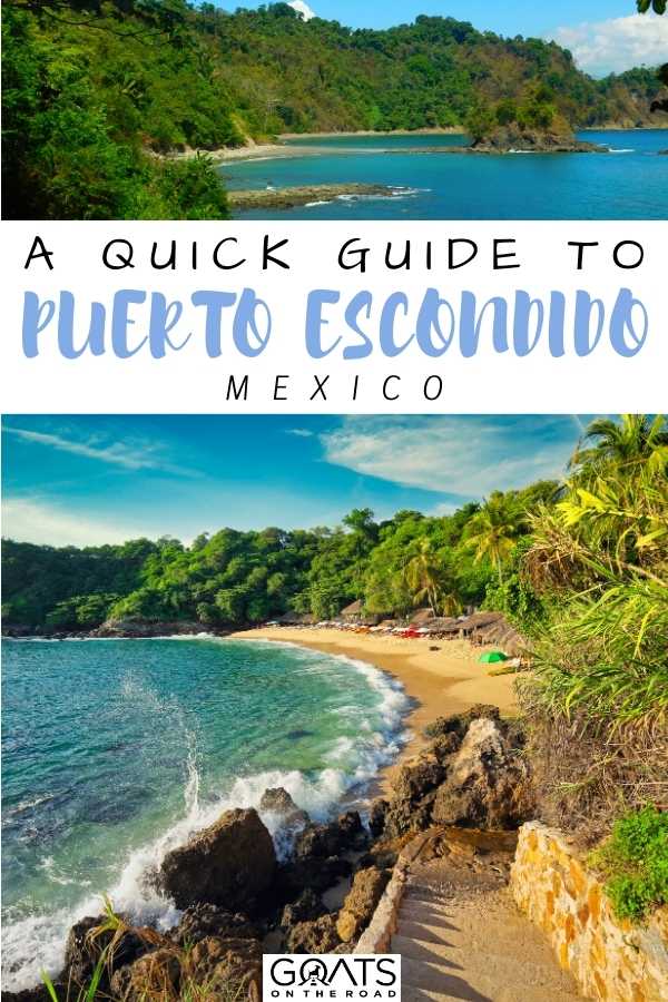 “Quick Guide To Mexico’s Puerto Escondido