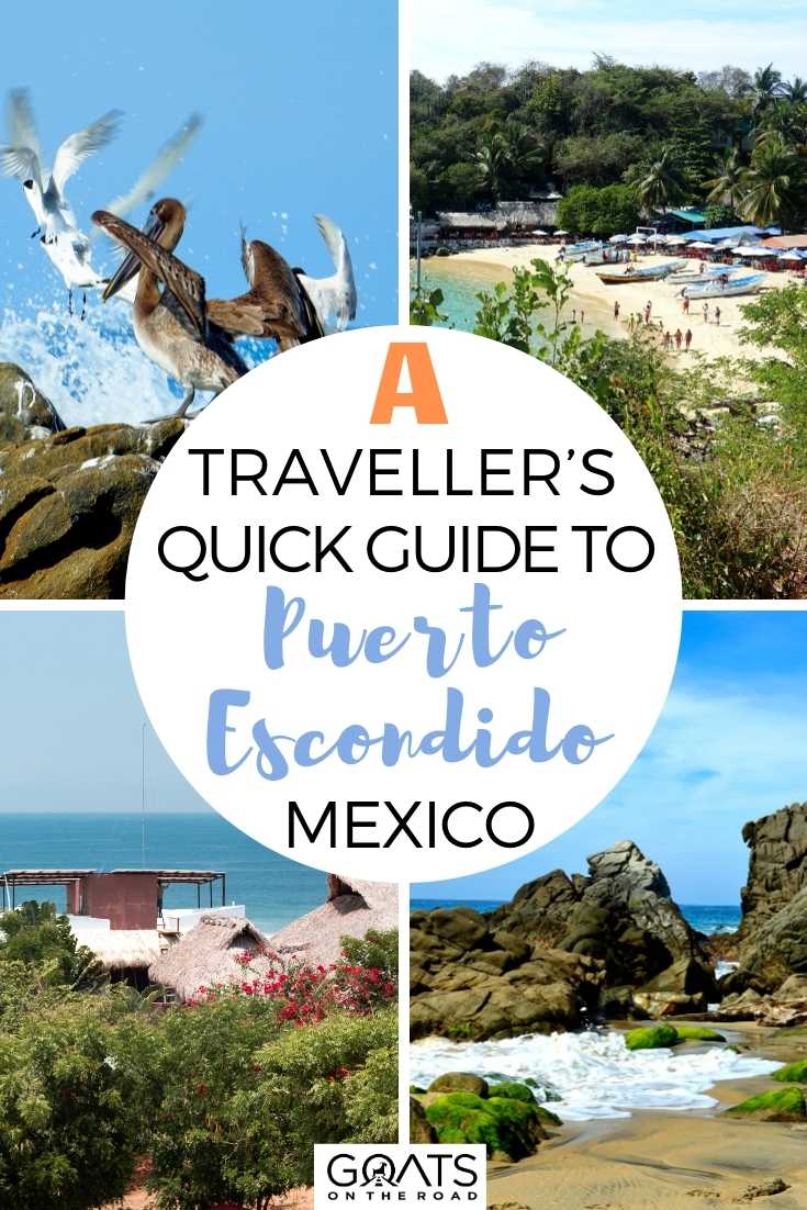 A Traveller’s Quick Guide To Puerto Escondido, Mexico