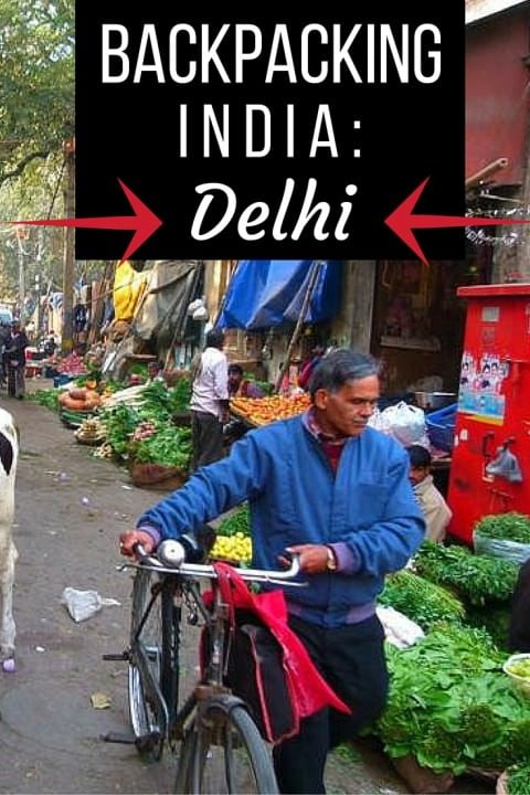 Backpacking India- Delhi