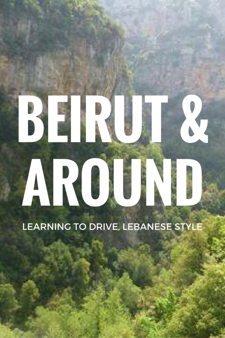 Beirut & Around - Learning to Drive, Lebanese Style