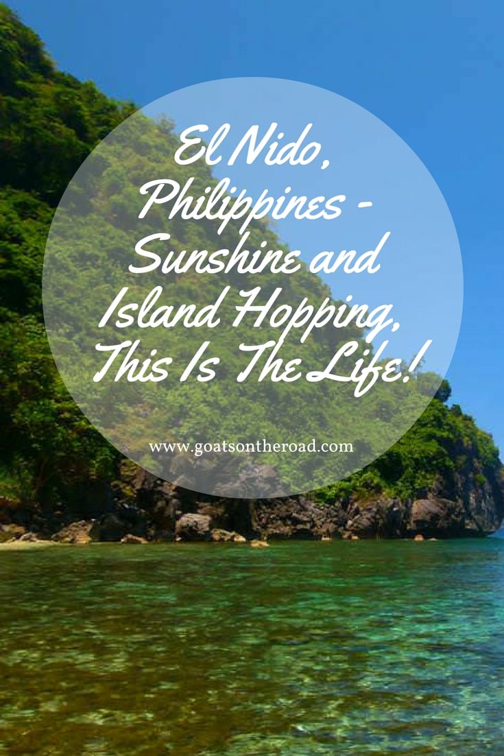 El Nido, Philippines - Sunshine and Island Hopping, This Is The Life!