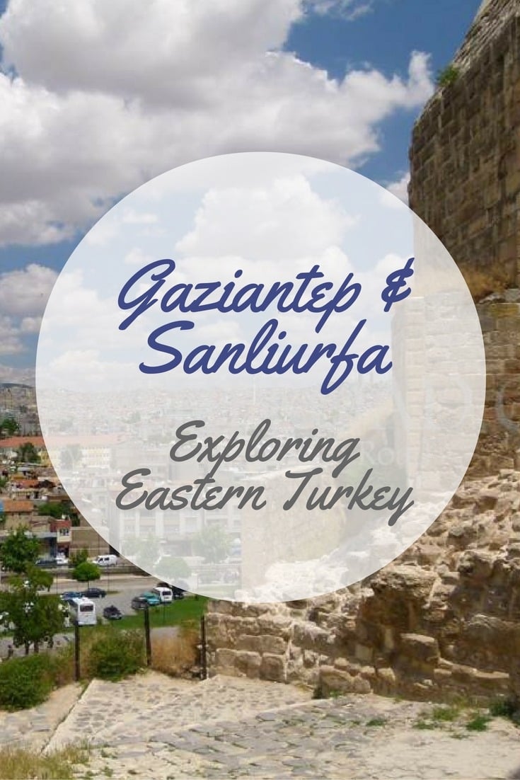 Gaziantep & Sanliurfa - Exploring Eastern Turkey