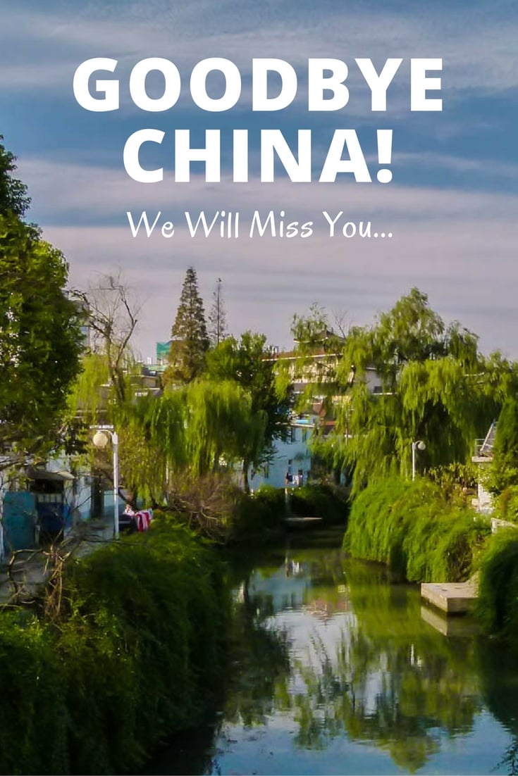 Goodbye China! We Will Miss You...