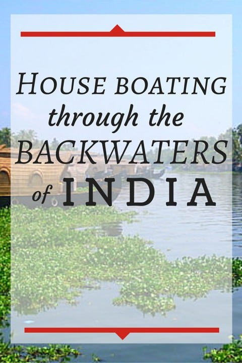 House Boating Through The Backwaters Of India