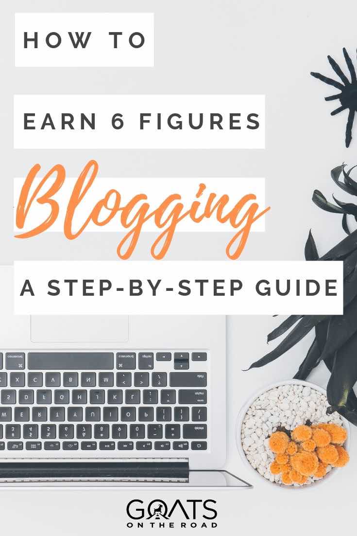 laptop with text overlay how to earn 6 figures blogging
