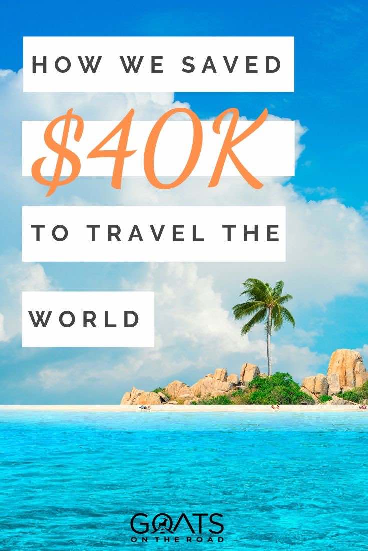 island with text overlay how we saved $40k to travel the world