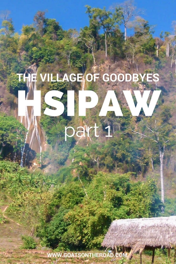 Hsipaw: The Village Of Goodbyes Part 1