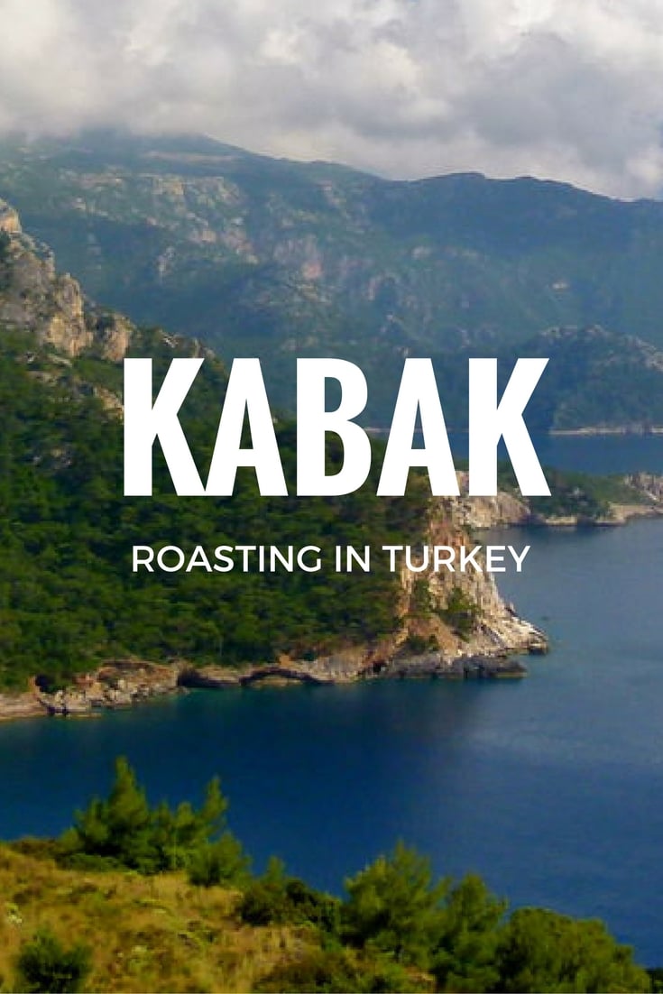 Kabak: Roasting In Turkey