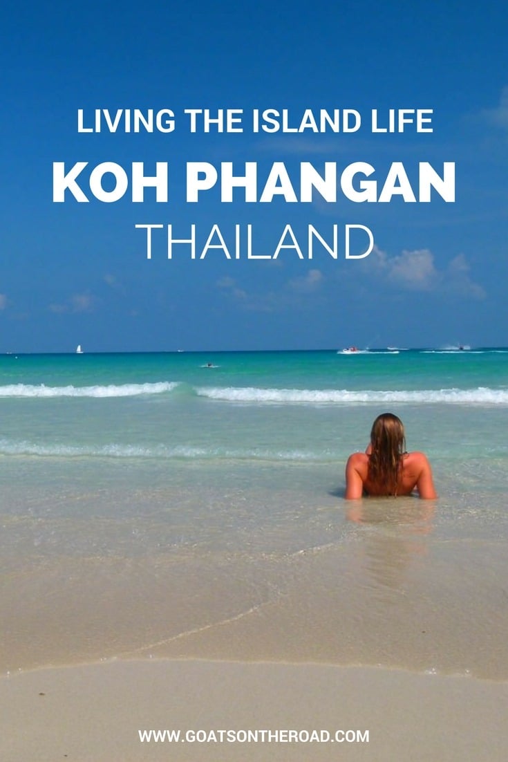 Koh Phangan, Thailand - Living the Island Life