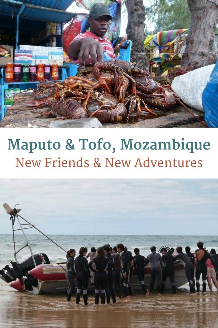 Maputo & Tofo, Mozambique - New Friends & New Adventures