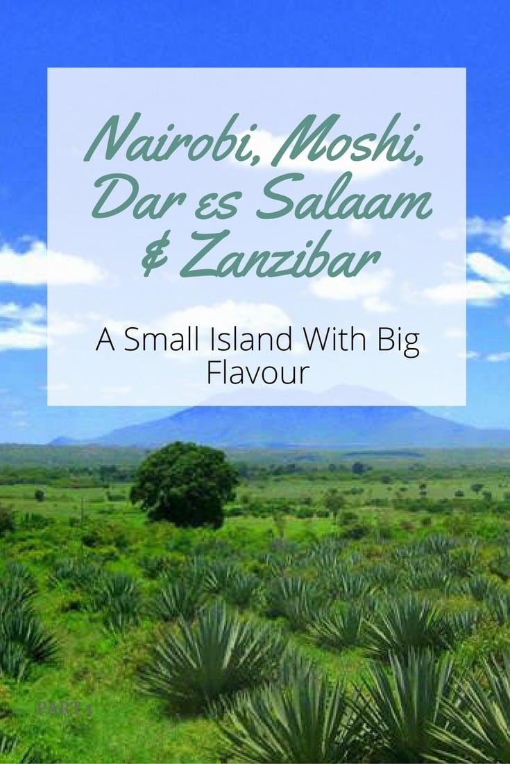Nairobi, Moshi, Dar es Salaam & Zanzibar - A Small Island With Big Flavour