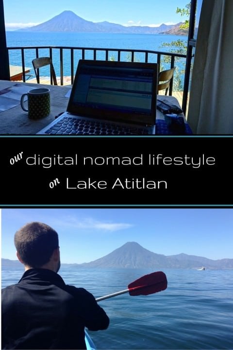 Our Digital Nomad Lifestyle On Lake Atitlan