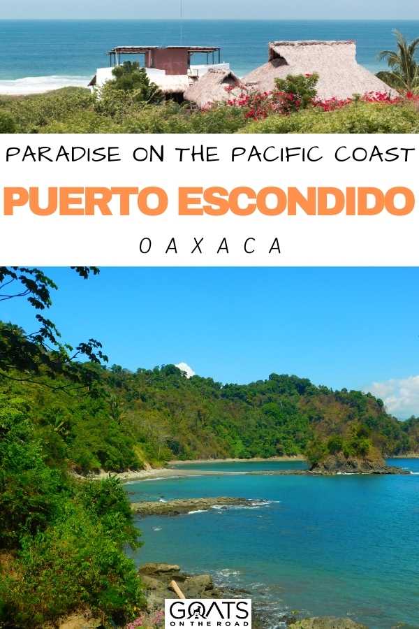 “Paradise on the Pacific Coast: Puerto Escondido, Mexico
