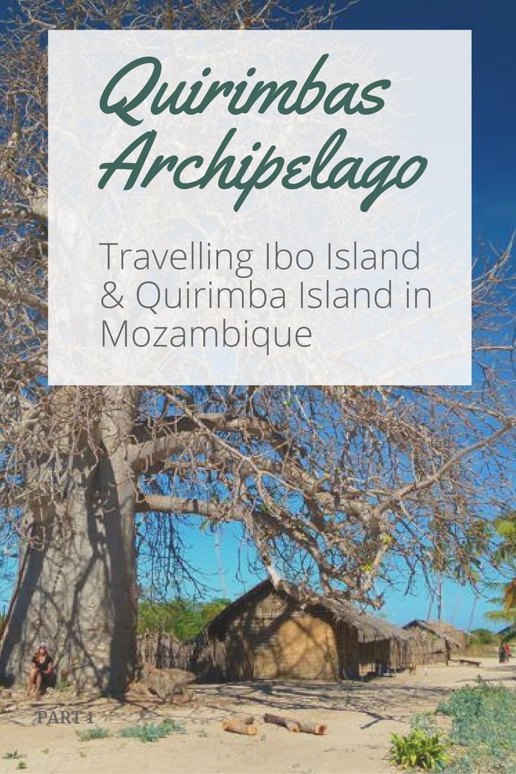 Quirimbas Archipelago: Travelling Ibo Island & Quirimba Island in Mozambique