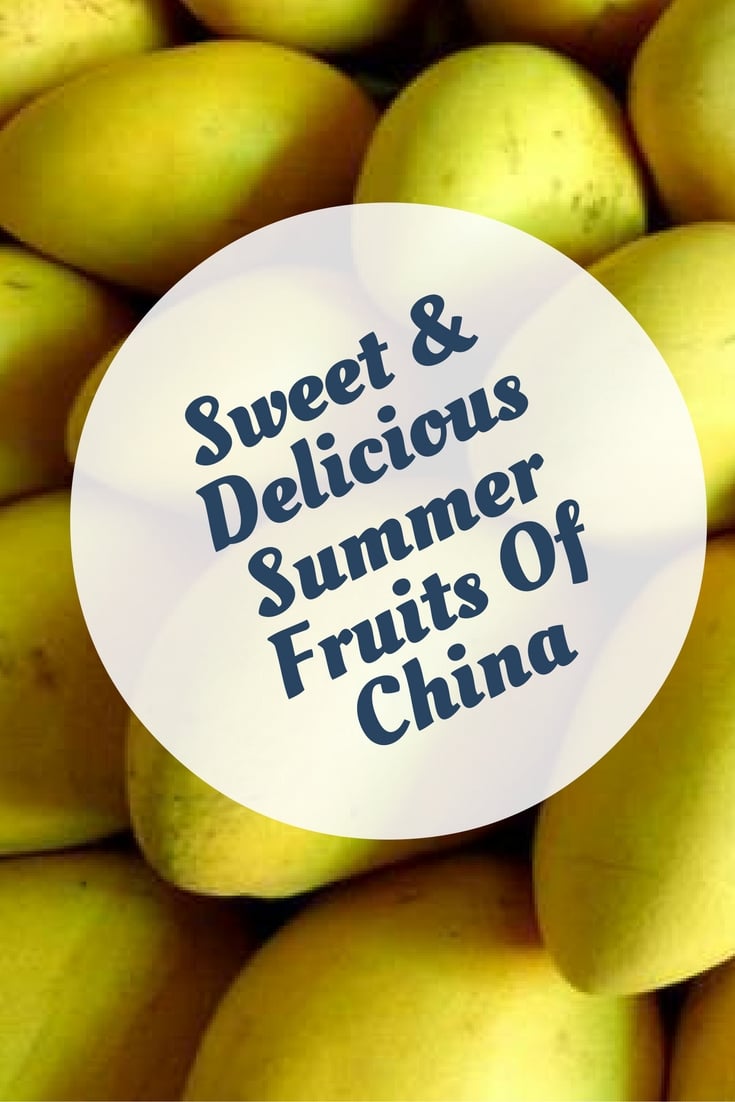 Sweet & Delicious Summer Fruits Of China