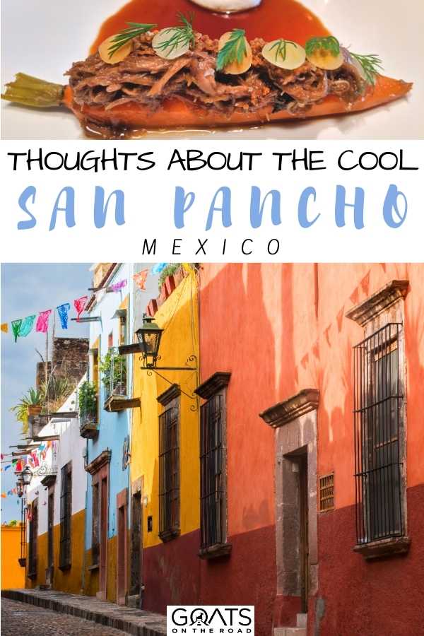 “Thoughts About The Cool San Pancho, Mexico
