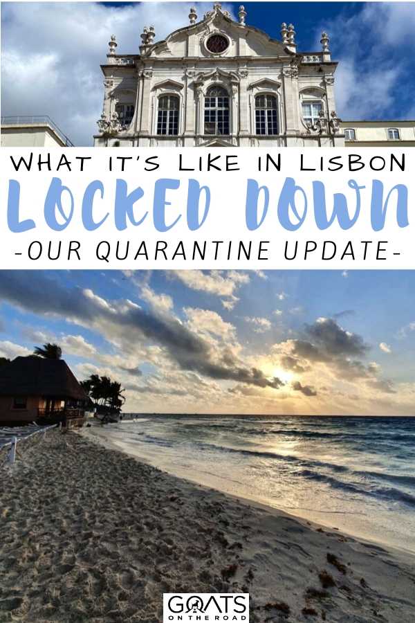 “What It’s Like in Lisbon Lockdown Update