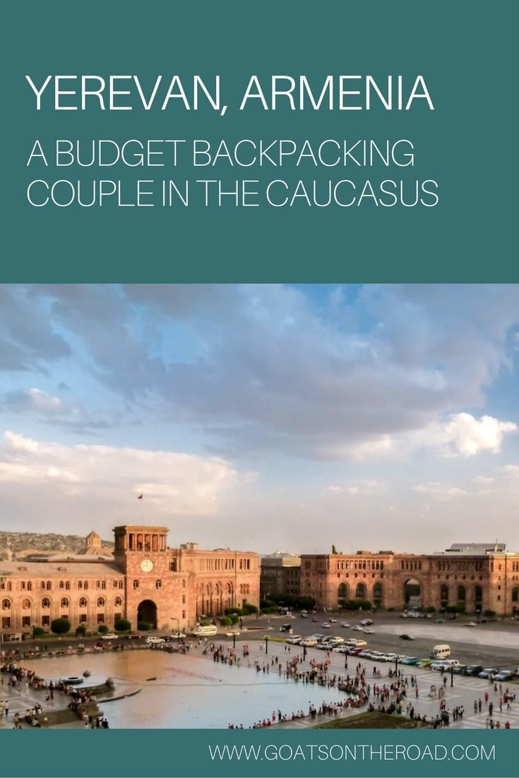 Yerevan, Armenia - A Budget Backpacking Couple In The Caucasus
