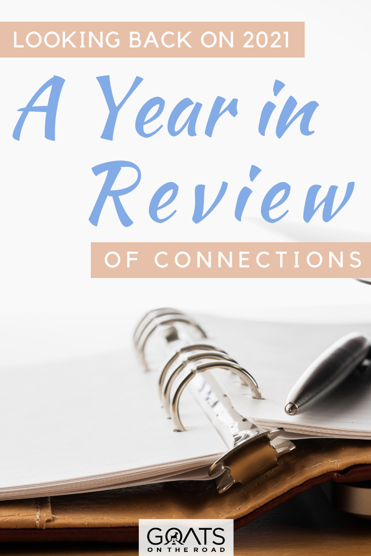 “Looking Back on 2021: A Year in Review of Connections